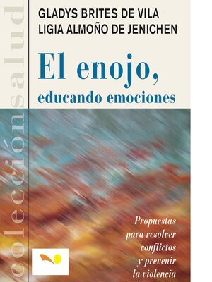 cover image of El enojo, educando emociones